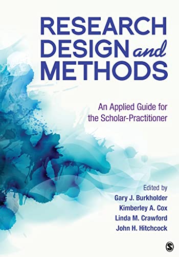 Research Design and Methods  An Applied Guide for the Scholar-Practitioner