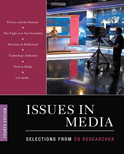 Issues in Media  Selections from CQ Researcher (Revised Edition)