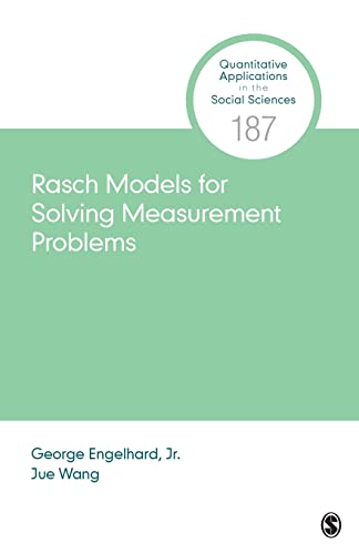 Rasch Models for Solving Measurement Problems  Invariant Measurement in the Social Sciences