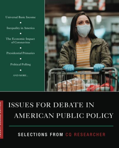 Issues for Debate in American Public Policy  Selections from CQ Researcher