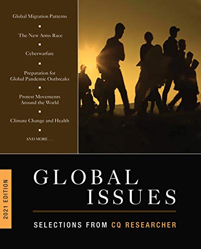 Global Issues 2021 Edition  Selections from CQ Researcher