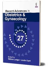 Recent Advances in Obstetrics & Gynaecology 27