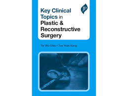 Key Clinical Topics In Plastic & Reconstructive Surgery