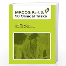 MRCOG Part 3: 50 Clinical Tasks