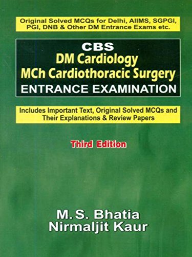 Cbs Dm Cardiology Mch Cardiothoracic Surgery Entrance Examination 3Ed (Pb 2019) 