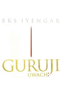 GURUJI UWACH: