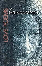 LOVE POEMS OF TASLIMA NASREEN