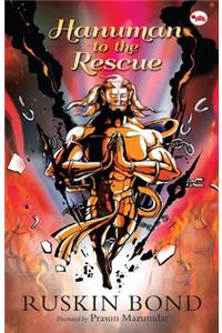 HANUMAN TO THE RESCUE - ILLUSTRATED