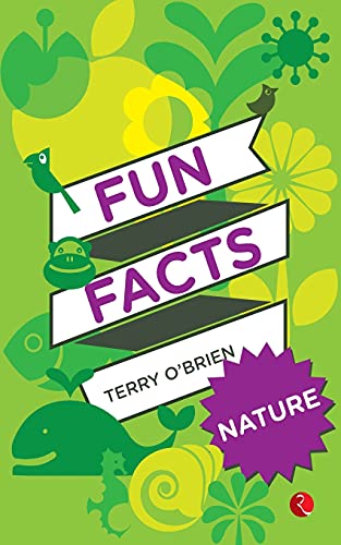 FUN FACTS:NATURE