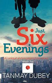 JUST SIX EVENINGS