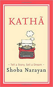 KATHA TELL A STORY, SELL A DREAM