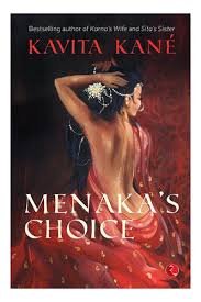 MENAKA'S CHOICE