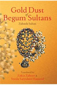 GOLD DUST OF BEGUM SULTANS