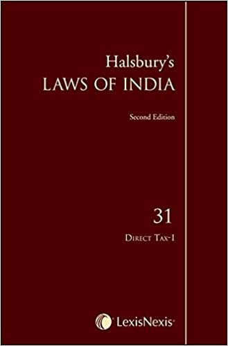 Halsbury's Laws of India-Direct Tax-I; Vol. 31