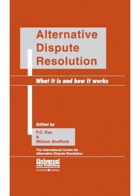 Alternative Dispute Resolution What it is and How it Works