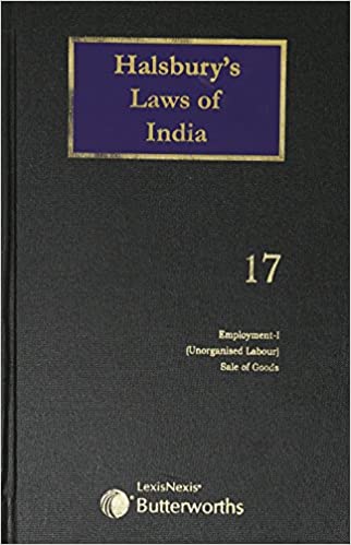 Halsbury's Laws of India-Employment – I (Unorganized Labour), Sale of Goods; Vol 17