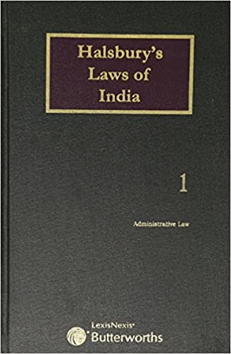 Halsbury's Laws of India-Administrative Law;  Vol 1