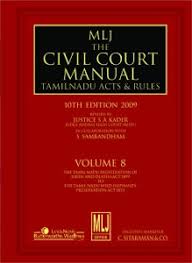 The Civil Court Manual Tamil Nadu Acts and Rules; Vol 8