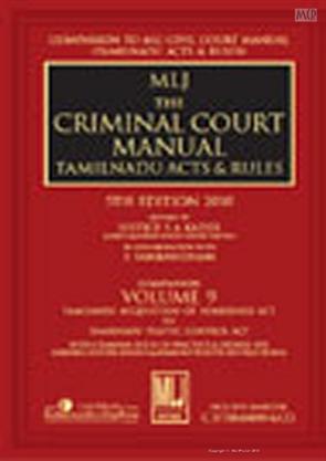 Criminal Court Manual Tamil Nadu Acts and Rules; Vol 9