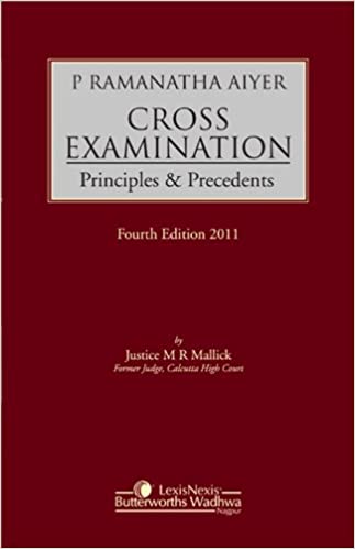 Cross Examination- Principles & Precedents
