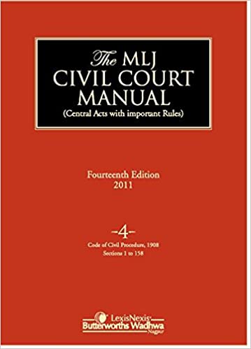 Civil Court Manual (Central Acts with important Rules); Code of Civil Procedure, 1908 (Ss. 1 to 158)