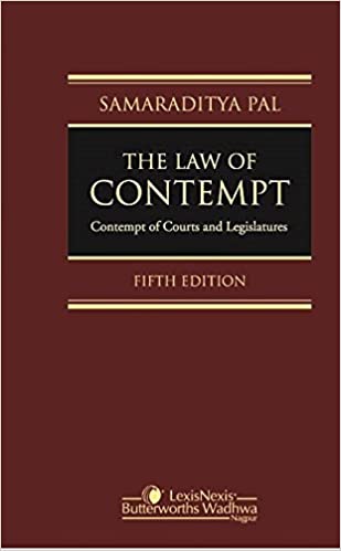 The Law of Contempt-Contempt of Courts and Legislatures