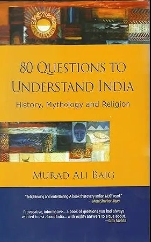 80 Questions to Understand India: History, Mythology and Religion