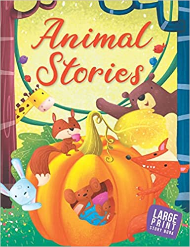 ANIMAL STORIES:LARGE PRINT
