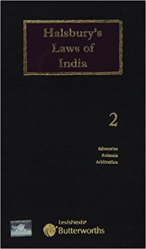 Halsbury's Laws of India-Advocates, Animals, Arbitration; Vol 2