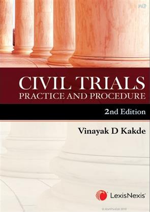 Civil Trials Practice and Procedure