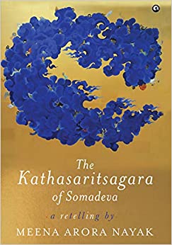 THE KATHASARITSAGARA OF SOMADEVA: A RETELLING (HB)