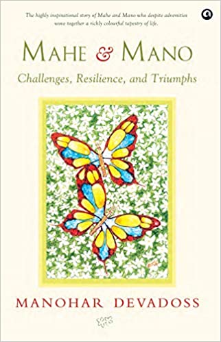 MAHE & MANO : CHALLENGES, RESILIENCE, AND TRIUMPHS (HB)
