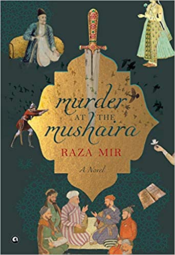 MURDER AT THE MUSHAIRA : A NOVEL (HB)