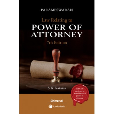 Law Relating to Power of Attorney with 135 Specimen Forms of Power of Attorney