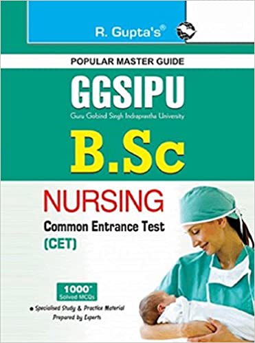 GGSIPU: B.Sc. Nursing Common Entrance Test (CET) Guide