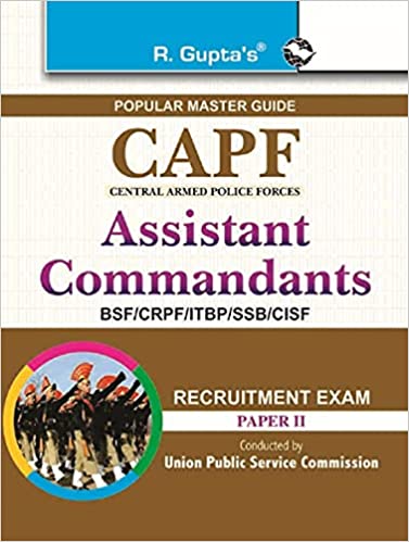 UPSC: CAPF (BSF/CRPF/CISF/ITBP/SSB) Assistant Commandants (Paper-II) Recruitment Exam Guide