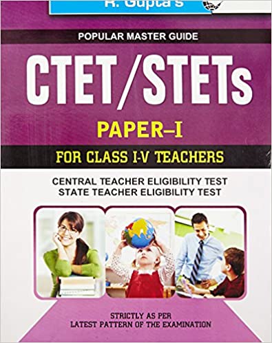 CTET/STETs (Paper-I) for Class I to V Teachers Recruitment Exam Guide