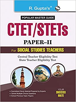 CTET/STETs: Paper-II (For Classes VI to VIII) Elementary Stage for Social Studies Teachers Recruitment Exam Guide