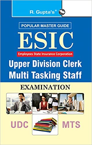 ESIC: Upper Division Clerk (UDC) & Multi Tasking Staff (MTS) Recruitment Exam Guide