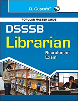 DSSSB: Librarian (One Tier) Recruitment Exam Guide