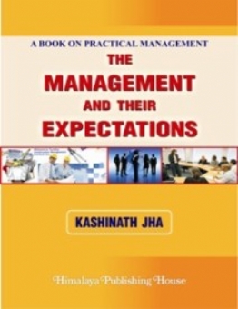 The Management and their Expectations