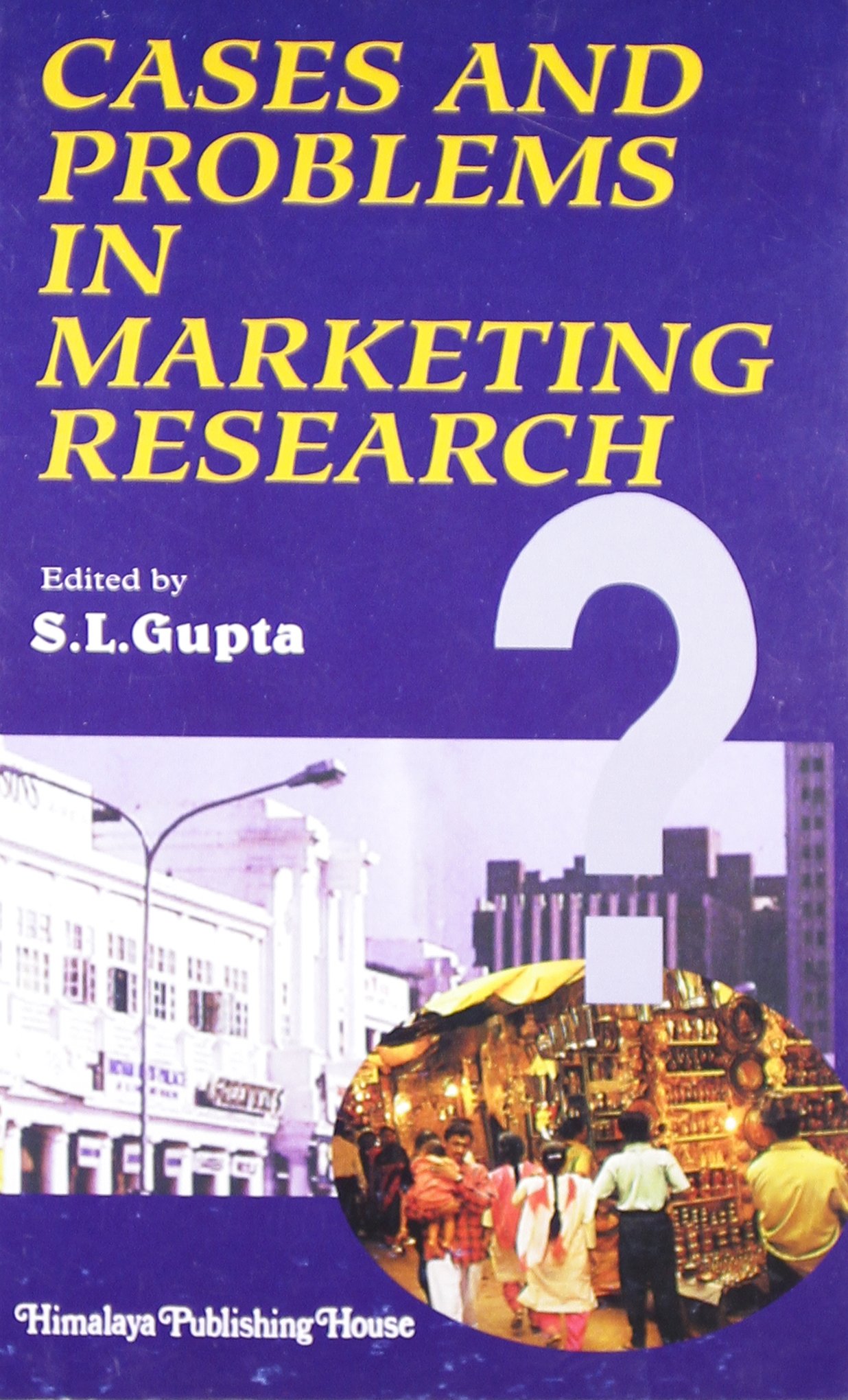 Cases and Problems in Marketing Research