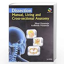 Dissection Manual, Living and Cross Sectional Anatomy