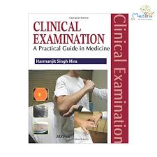 Clinical Examination: A Practical Guide in Medicine