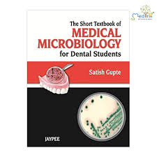 The Short Textbook of Medical Microbiology for Dental Students