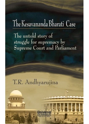 Kesavananda Bharati Case - The untold story of struggle for supremacy by Supreme Court and Parliamen