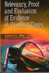 Relevancy, Proof and Evaluation of Evidence in Criminal Cases