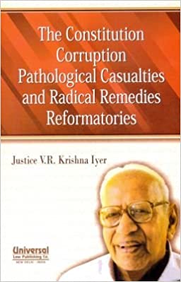 The Constitution Corruption Pathological Casualties and Radical Remedies Reformatories