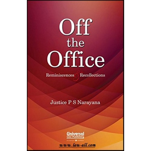 Off the Office- Reminiscences & Recollections