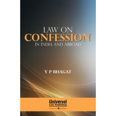 Law on Confession in India and Abroad